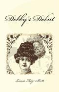 Debby's Debut: A Classic Story of Romance
