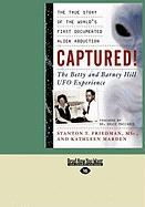 Captured!: The Betty and Barney Hill UFO Experience (Easyread Large Edition)