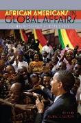 African Americans in Global Affairs: Contemporary Perspectives