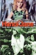 Hanoi Jane: War, Sex & Fantasies of Betrayal