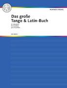 Das grosse Tango & Latin-Buch für Akkordeon