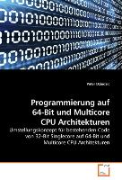 Programmierung auf 64-Bit und Multicore CPU Architekturen