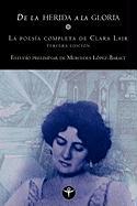 de La Herida a la Gloria, La Poesia Completa de Clara Lair