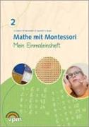 Mathe mit Montessori 2. Mein Einmaleinsheft
