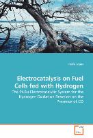 Electrocatalysis on Fuel Cells fed with Hydrogen