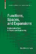 Functions, Spaces, and Expansions