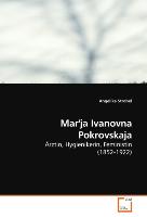 Mar''ja Ivanovna Pokrovskaja