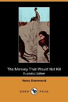 The Monkey That Would Not Kill (Illustrated Edition) (Dodo Press)