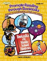 Promote Reading Through Booktalks: Highlights of 100 Exciting Books for Middle School Students