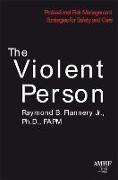 The Violent Person, (Hc): Professional Risk Management Strategies for Safety and Care