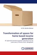 Transformation of spaces for home based income generation