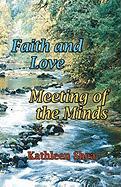 Faith and Love/Meeting of the Minds