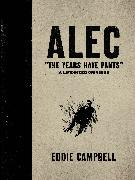 ALEC: The Years Have Pants (A Life-Size Omnibus)