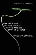 The Renewal of the Heart Is the Mission of the Church