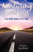 Nurturing Journeys from Both Sides of the Veil
