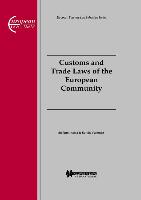 Customs and Trade Laws of the European Community: Customs and Trade Laws of the European Community