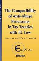 The Compatibility of Anti-Abuse Provisions in Tax Treaties with EC Law: The Compatibility of Anti-Abuse Provisions in Tax Treaties with EC Law