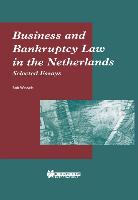 Business and Bankruptcy Law in the Netherlands: Selected Essays: Selected Essays
