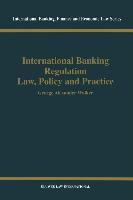 International Banking Regulation Law, Policy and Practice