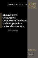 The Effects of Compulsory Competitive Tendering and European Law on Local Authorities