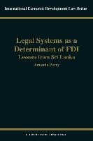 Legal Systems as a Determinant of Foreign Direct Investment: Lessons from Sri Lanka