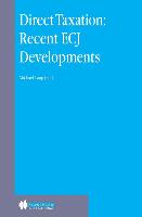 Direct Taxation: Recent Ecj Developments: Recent Ecj Developments