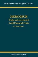 Mercosur: Trade and Investment Amid Financial Crisis