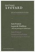 Sam Francis, Lecon de Tenebres/Sam Francis, Lesson Of Darkness