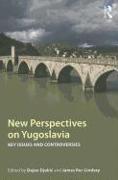 New Perspectives on Yugoslavia