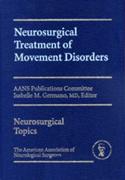 Neurosurgical Treatment of Movement Disorders