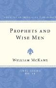 Prophets and Wise Men