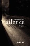 Lessons in the Silence of God