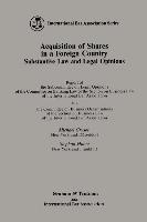 Acquisition of Shares in a Foreign Country:Substantive Law and Legal Opinions - Report of the Subcommittee on Legal Opinions of the Committee on Banking Law of the Section of Business Law of the International Bar Association and the Committee on Business