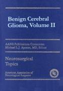 Benign Cerebral Glioma, Volume II