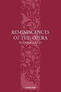 Reminiscences of the Opera