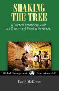 Shaking the Tree: A Practical Leadership Guide
