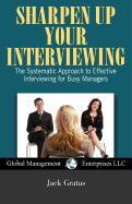 Sharpen Up Your Interviewing