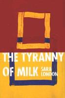 The Tyranny of Milk