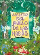 Secretos del Anillo de las Hadas [With 3 Figures] = Secrets of the Fairy Ring