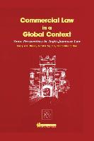 Commercial Law in a Global Context, Some Perspectives in