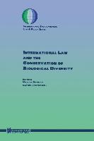 International Law and the Conservation of Biological Diversity