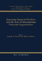 Emerging Financial Markets and the Role of International Financial Organizations