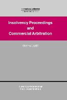 Insolvency Proceedings and Commercial Arbitration: Insolvency Proceedings and Commercial Arbitration