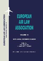 European Air Law Association Series Volume 12: Ninth Annual Conference in Madrid