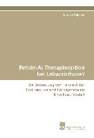 Fetuin-A: Therapieoption bei Leberzirrhose?