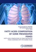 FATTY ACIDS COMPOSITION OF SOME FRESHWATER FISHES