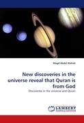 New discoveries in the universe reveal that Quran is from God