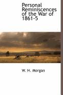 Personal Reminiscences of the War of 1861-5