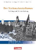 Der Nationalsozialismus, Unterrichtseinheiten - standardbasiert und kompetenzorientiert, Band 1, Aufstieg und Gleichschaltung, Handreichungen für den Unterricht mit Kopiervorlagen
