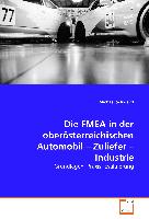 Die FMEA in der oberösterreichischen Automobil - Zuliefer - Industrie